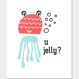 Cute jelly fish: U jelly? (black text) Posters and Art